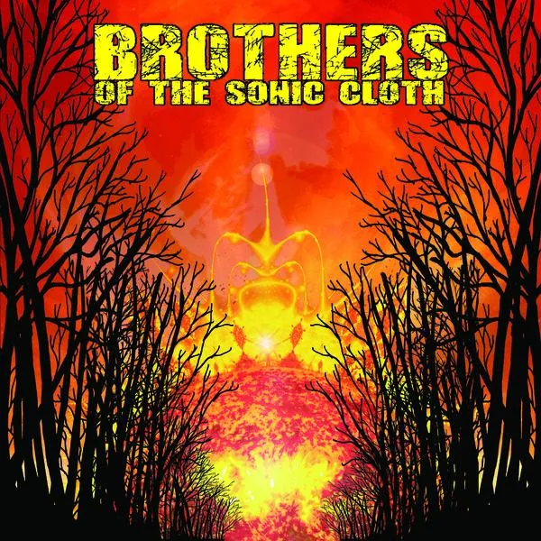 Brothers of the Sonic Cloth